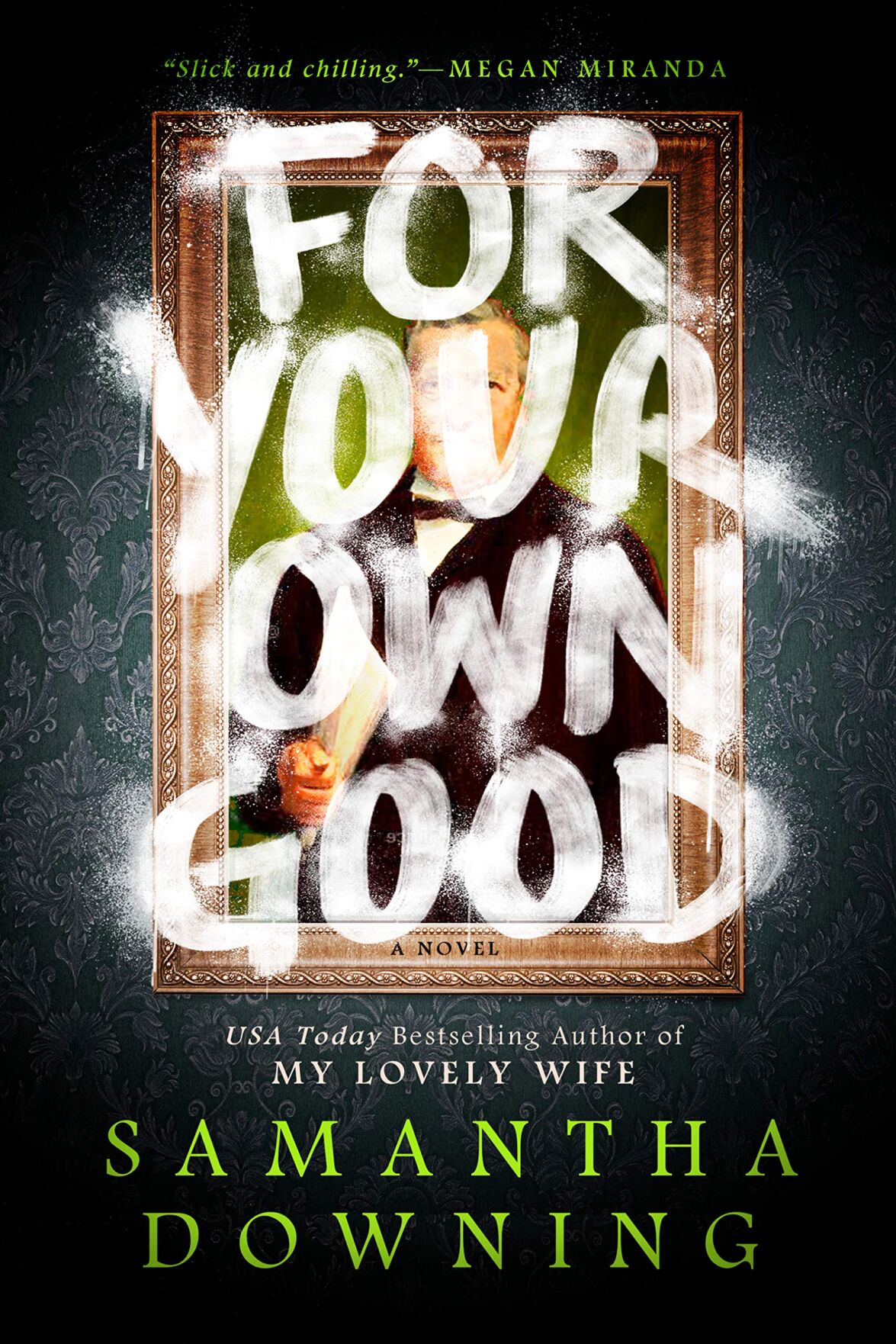 "For Your Own Good"